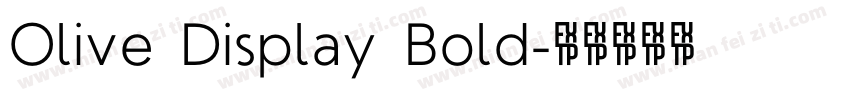 Olive Display Bold字体转换